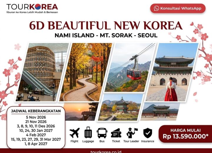 Poster Tour Korea 6 Hari 5 Malam Keindahan Nami Island & Mt. Seorak tourkorea.co.id