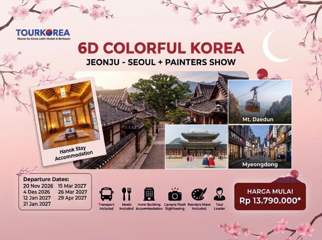 Paket Tour Korea 6 Hari 5 Malam Jeonju Seoul Garuda Indonesia tourkorea