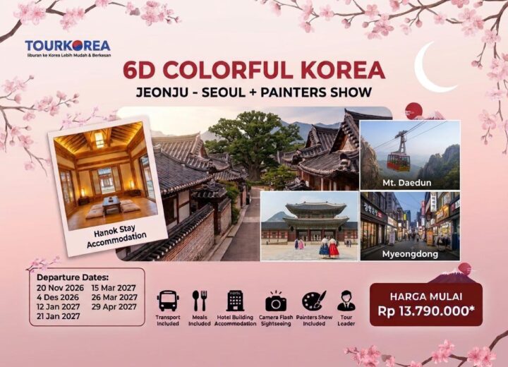 Paket Tour Korea 6 Hari 5 Malam Jeonju Seoul Garuda Indonesia tourkorea